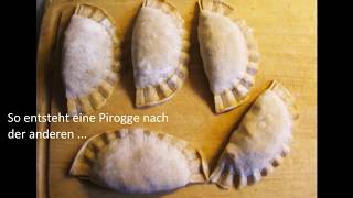 Piroggen Gefüllte Teigtaschen [upl. by Elsy]