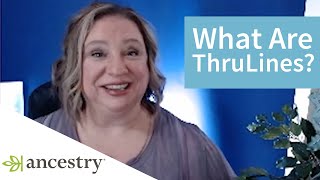 What are Ancestry ThruLines  Ancestry [upl. by Will]