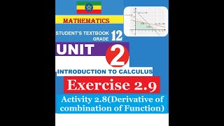 Mathematics Grade 12 Unit 2 Exercise 29 amp Activity 28derivative of Combination of function [upl. by Repsihw974]