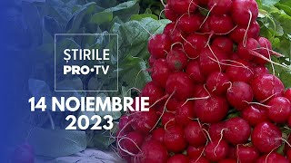 Știrile PRO TV  14 Noiembrie 2023 [upl. by Trumaine]