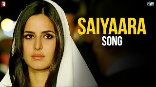 Saiyaara Song  Ek Tha Tiger  Salman Khan Katrina Kaif  Mohit Chauhan Tarannum Malik Jain [upl. by Oralie50]