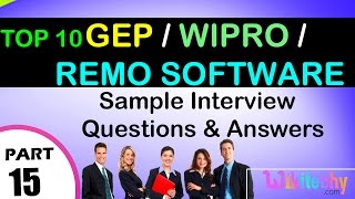 GEP  WIPRO  REMO SOFTWARE Top most interview questions and answers [upl. by Giefer]