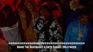 Bravo The Bagchaser x Chito Rana  Hollywood [upl. by Andromache]