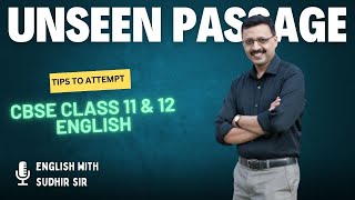 How to attempt the Unseen Passage Questions  CBSE Class 11 and 12  English with Sudhir Sir [upl. by Pentha]