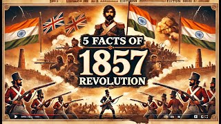 5 Fact of Revolt 1857 [upl. by Meadows22]