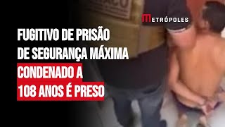 Fugitivo de prisão de segurança máxima condenado a 108 anos é preso [upl. by Olivia782]