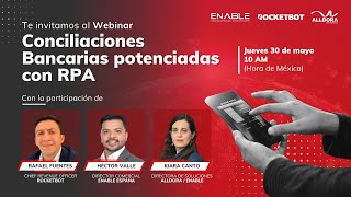 Webinar Conciliaciones bancarias potenciadas con RPA [upl. by Zurn357]