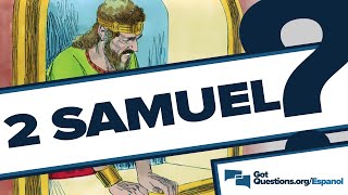 Resumen del Segundo Libro de Samuel  GotQuestionsorgEspanol [upl. by Jorry]