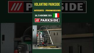 volantino Lidl parkside Fai Da Te 25 Novembre 2024 ✅ Aspirapolvere Liquidi 🔥short parkside lidl [upl. by Eustacia]