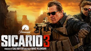 Sicario 3 Trailer  First Look 2025  Release Date MAJOR UPDATE [upl. by Varhol813]