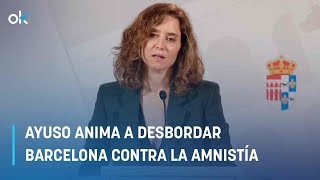 Ayuso anima a desbordar Barcelona contra la amnistía tras el éxito de Madrid mientras Génova decide [upl. by Asyla544]