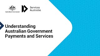 Understanding Australian Government Payments and Services [upl. by Atilamrac]