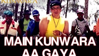 Main Kunwara Aa Gaya  Kunwara  Govinda amp Urmila Matondkar  Sonu Nigam [upl. by Ogata91]