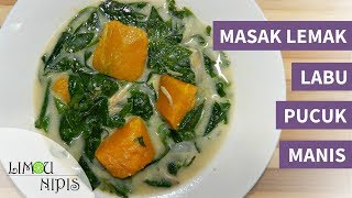 MASAK LEMAK LABU DAN PUCUK MANIS [upl. by Weixel]