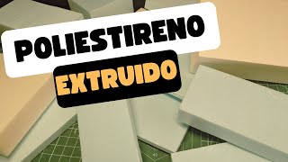 Todo sobre el POLIESTIRENO EXTRUIDO Qué es Dónde Comprarlo y Cómo Usarlo en Modelismo y Maquetas [upl. by Ahsatsan]