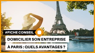 Domicilier sa société à Paris quels avantages [upl. by Hite]