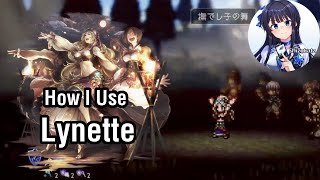 How I Use Lynette aka quotThe Lynette Guidequot Octopath Traveler Champions of the Continent [upl. by Neoma]