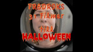 Fredriks 31 filmer till Halloween 🎃  Isolerad [upl. by Martyn11]