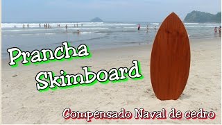 Como fazer uma prancha de Skimboard  Compensado Naval [upl. by Rider309]