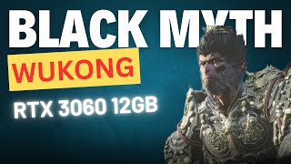 Black Myth Wukong  RTX 3060 12GB  R7 7700X  1440P  Nvidia App Optimized Settings [upl. by Marcin557]