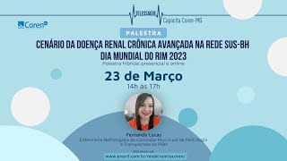 Palestra sobre o cenário da Doença Renal Crônica Avançada na Rede SUSBH  Dia Mundial do Rim 2023 [upl. by Atinuj]