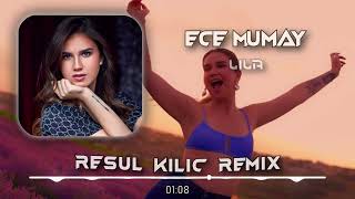 Ece Mumay  Lila Resul Kılıç Remix [upl. by Eirojram845]