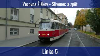 Linka 5  Vozovna Žižkov  Slivenec  Vozovna Žižkov [upl. by Nylhtiak257]