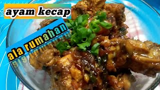 resep ayam kecap bawang bombay [upl. by Idnir46]