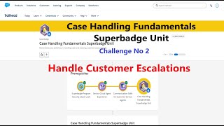 Handle Customer Escalations  Challenge 2 Case Handling Fundamentals Superbadge Unit [upl. by Felicie532]