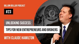 Billion Dollar Podcast 23  Claude Hamilton [upl. by Notled]