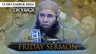 Molana Mushtaq Ahmad Veeri  Friday Sermon  13 December 2024 [upl. by Ming81]