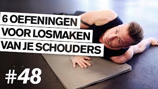 Zes oefeningen VOOR HET LOSMAKEN VAN JE SCHOUDERS [upl. by Akenat679]