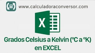 Convertir grados CELSIUS A KELVIN en Excel ºC a ºK [upl. by Eelahc]