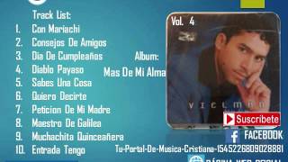 Vielman  quotMas De Mi Almaquot Cd Completo Vol 4 Musica Cristiana Norteña [upl. by Gebhardt543]