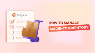 How to Set Up Magento Inventory Management  Expert Insights [upl. by Airekahs246]