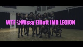 WTF Missy Elliott  IMD LEGION [upl. by Sherburn697]