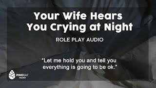 f4a Wife Hears You Crying at Night soft spoken gentle sweet listener request [upl. by Courtenay]