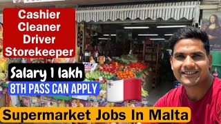 Supermarket jobs in malta 🇲🇹 Malta work permit  jobs in malta ✅ [upl. by Neibaf283]