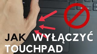 Jak wyłączyć touchpad w laptopie [upl. by Wilterdink475]