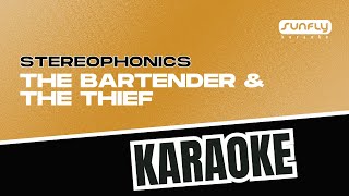 Stereophonics  The Bartender amp The Thief  Sunfly Karaoke [upl. by Heeley]