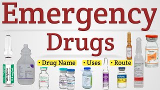 Emergency drugs  Emergency drugs list and uses [upl. by Ahcmis]