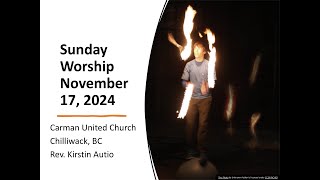 Sunday Worship November 17 2024 [upl. by Shelbi225]