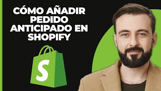 Cómo agregar una preventa en Shopify 2024 Tutorial para principiantes [upl. by Yarod399]