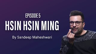 5 Hsin Hsin Ming  Sandeep Maheshwari  Hindi [upl. by Mehta]