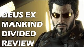 Deus Ex Mankind Divided Review  The Final Verdict [upl. by Atilamrac]