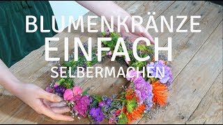 Blumenkranz schnell und einfach selbermachen  Kurzanleitung  FürSie [upl. by Danie45]