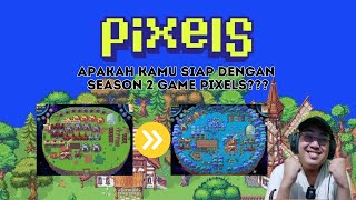 PERSIAPKAN INI DARI SEKARANG SEASON 2 SUDAH DEKAT  PIXELS  Episode 146 [upl. by Stulin]