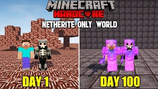 WE SURVIVED 100 DAYS IN ANCIENT DEBRIS ONLY WORLD IN MINECRAFT HARDCORE  DUO100DAYS1 LORDN GAMING [upl. by Aivil253]