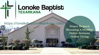 Lonoke Baptist Church  Texarkana AR [upl. by Ahsilrae602]