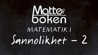 Sannolikhet lektion 2  Matematik 1 [upl. by Aryn]